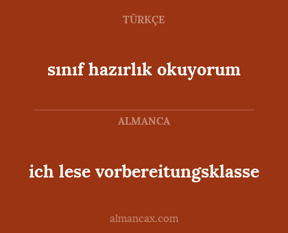 ich lese vorbereitungsklasse - sınıf hazırlık okuyorum
