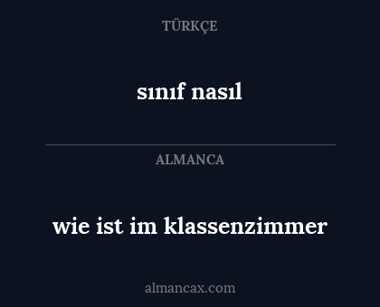 sınıf nasıl - wie ist im klassenzimmer