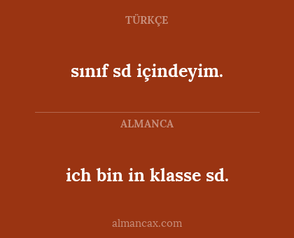 sınıf sd içindeyim. - ich bin in klasse sd.