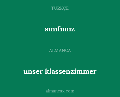 sınıfımız - unser klassenzimmer