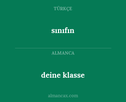 sınıfın - deine klasse