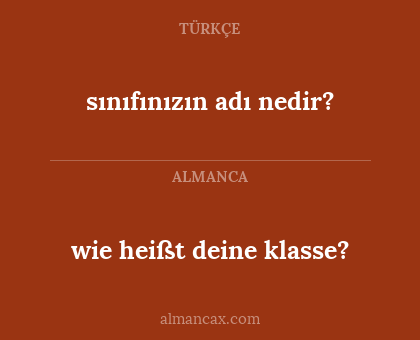 sınıfınızın adı nedir? - wie heißt deine klasse?
