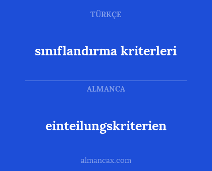einteilungskriterien - sınıflandırma kriterleri