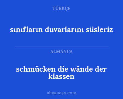 sınıfların duvarlarını süsleriz - schmücken die wände der klassen