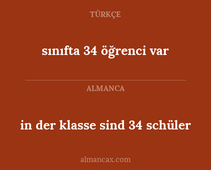 in der klasse sind 34 schüler - sınıfta 34 öğrenci var