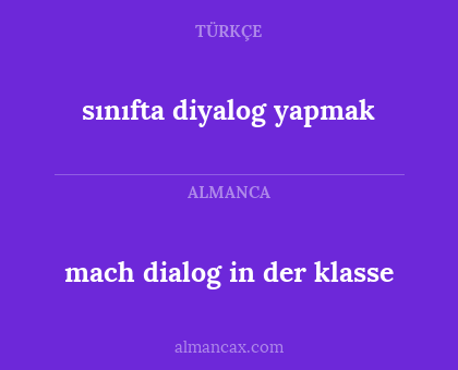 sınıfta diyalog yapmak - mach dialog in der klasse