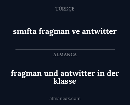 sınıfta fragman ve antwitter - fragman und antwitter in der klasse