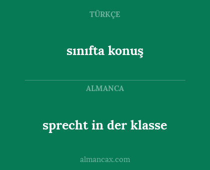 sınıfta konuş - sprecht in der klasse