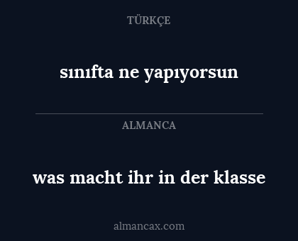 sınıfta ne yapıyorsun - was macht ihr in der klasse