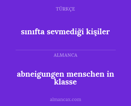sınıfta sevmediği kişiler - abneigungen menschen in klasse