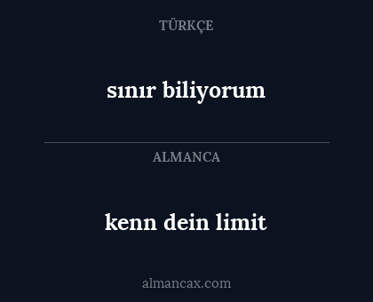 sınır biliyorum - kenn dein limit