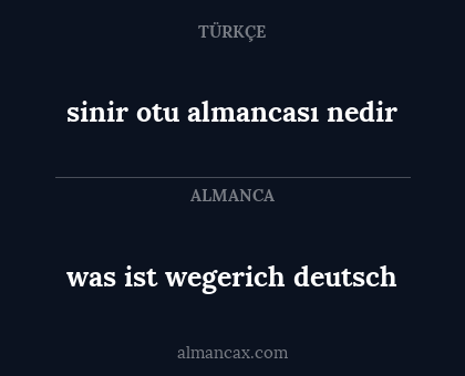sinir otu almancası nedir - was ist wegerich deutsch