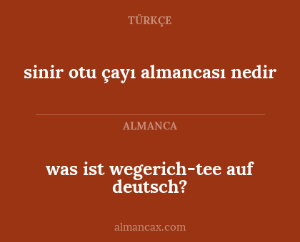 was ist wegerich-tee auf deutsch? - sinir otu çayı almancası nedir