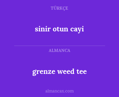 sinir otun cayi - grenze weed tee