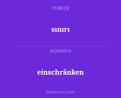 einschränken - sınırı