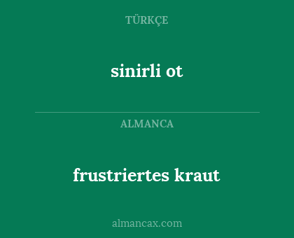 sinirli ot - frustriertes kraut