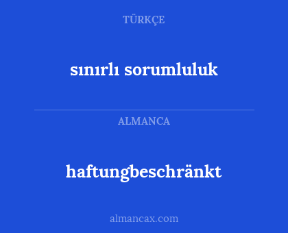 sınırlı sorumluluk - haftungbeschränkt