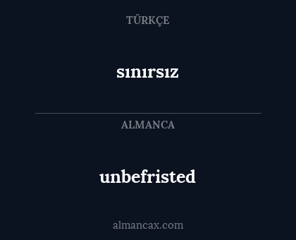 sınırsız - unbefristed