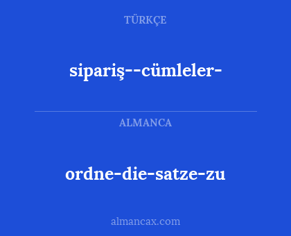 sipariş--cümleler- - ordne-die-satze-zu
