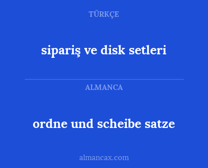 ordne und scheibe satze - sipariş ve disk setleri