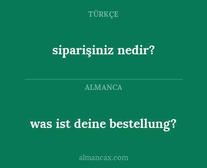 siparişiniz nedir? - was ist deine bestellung?