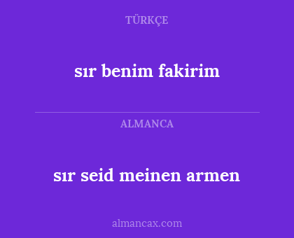 sır seid meinen armen - sır benim fakirim