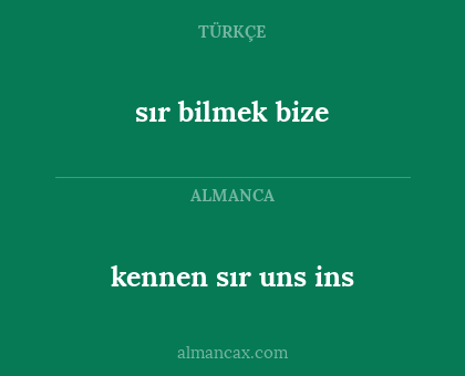 sır bilmek bize - kennen sır uns ins