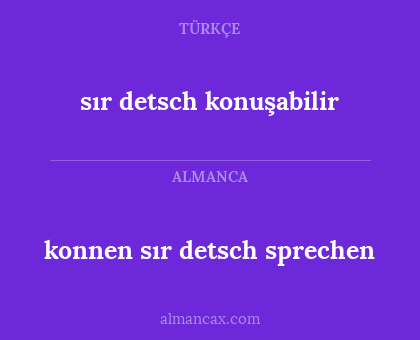 konnen sır detsch sprechen - sır detsch konuşabilir