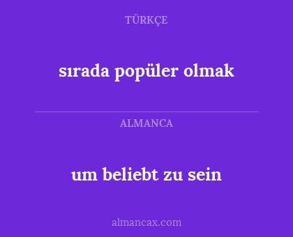 sırada popüler olmak - um beliebt zu sein
