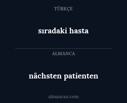 nächsten patienten - sıradaki hasta