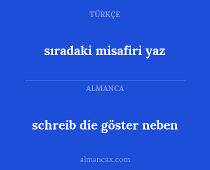 sıradaki misafiri yaz - schreib die göster neben
