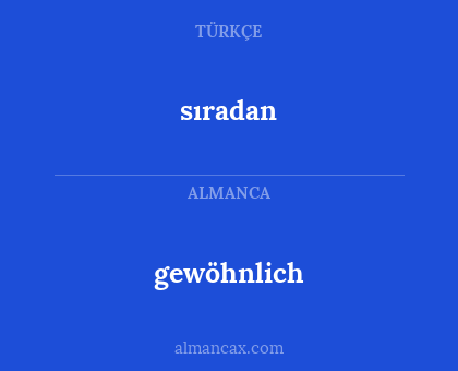 gewöhnlich - sıradan