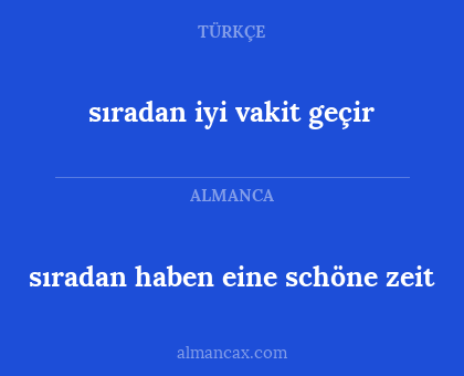 sıradan haben eine schöne zeit - sıradan iyi vakit geçir