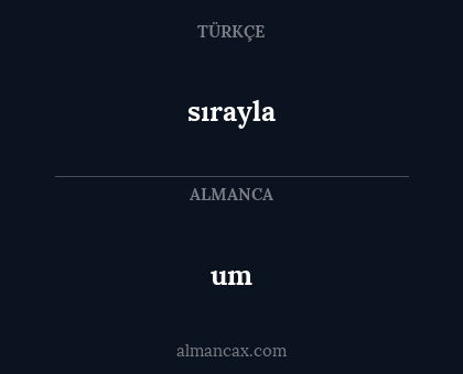 sırayla - um