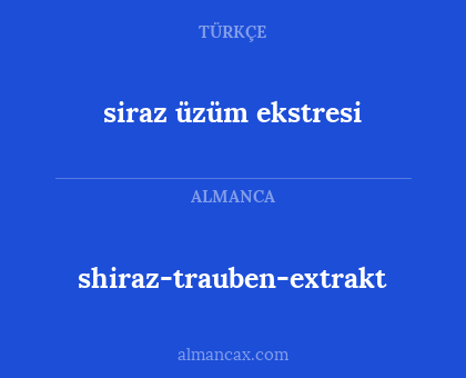 shiraz-trauben-extrakt - siraz üzüm ekstresi