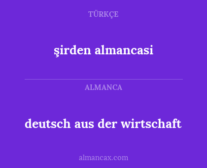 deutsch aus der wirtschaft - şirden almancasi