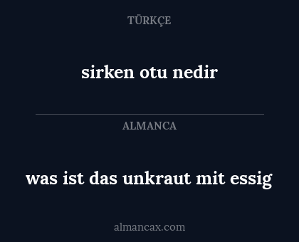 sirken otu nedir - was ist das unkraut mit essig
