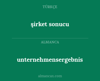 şirket sonucu - unternehmensergebnis