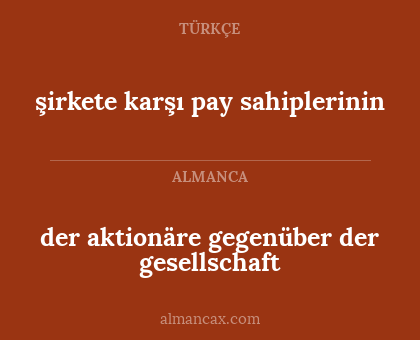 der aktionäre gegenüber der gesellschaft - şirkete karşı pay sahiplerinin