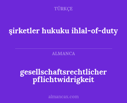 gesellschaftsrechtlicher pflichtwidrigkeit - şirketler hukuku ihlal-of-duty