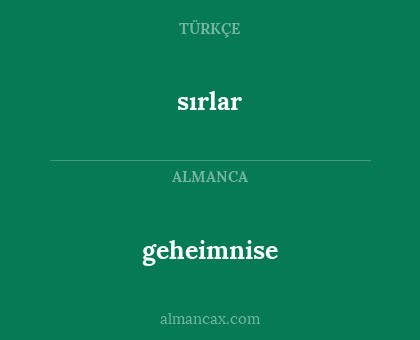 geheimnise - sırlar