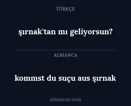 kommst du suçu aus şırnak - şırnak'tan mı geliyorsun?
