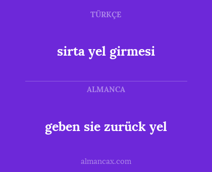 sirta yel girmesi - geben sie zurück yel