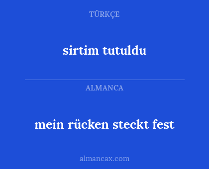 sirtim tutuldu - mein rücken steckt fest