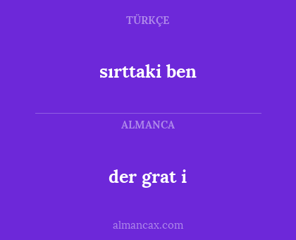 der grat i - sırttaki ben