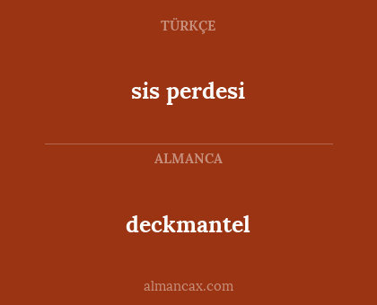 deckmantel - sis perdesi