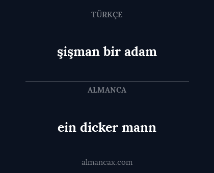 ein dicker mann - şişman bir adam