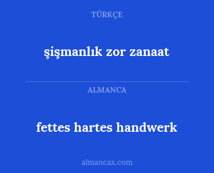 fettes hartes handwerk - şişmanlık zor zanaat