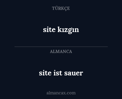 site ist sauer - site kızgın