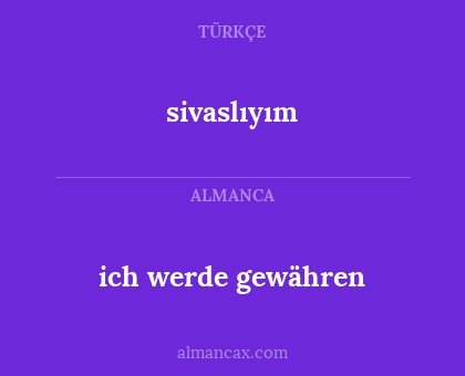 sivaslıyım - ich werde gewähren